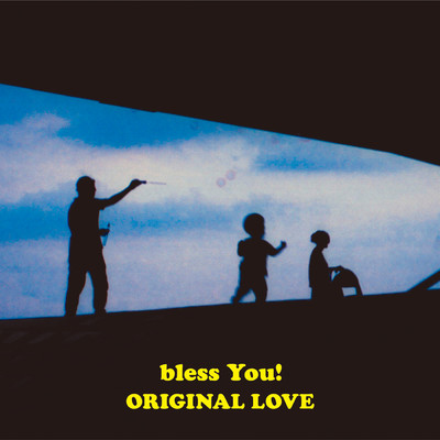 アルバム/bless You！/オリジナル・ラヴ