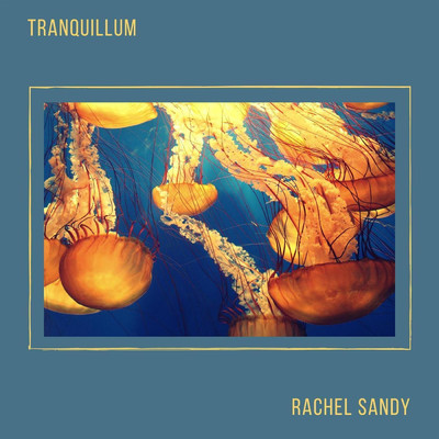 シングル/Tranquillum/Rachel Sandy
