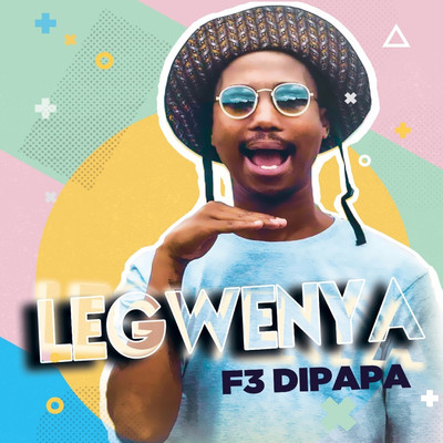 シングル/Legwenya/F3 Dipapa