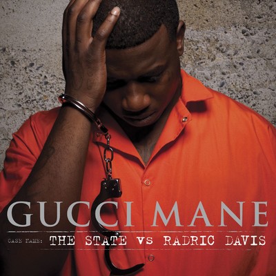 The State vs. Radric Davis/Gucci Mane