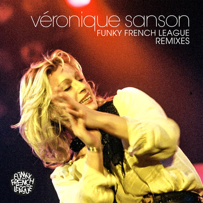 Funky French League Remixes/Veronique Sanson & Funky French League