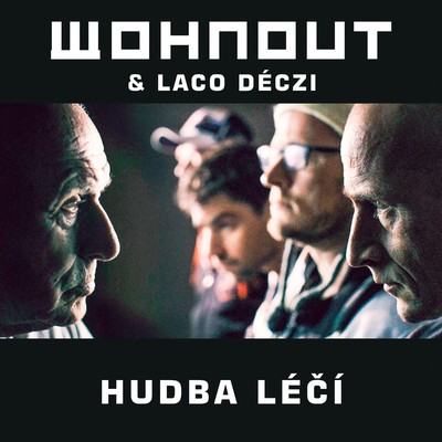 Hudba leci (feat. Laco Deczi)/Wohnout