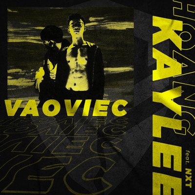 Vao Viec (feat. NxT)/Hoang KayLee