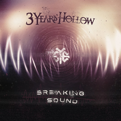 シングル/Breaking Sound/3 Years Hollow