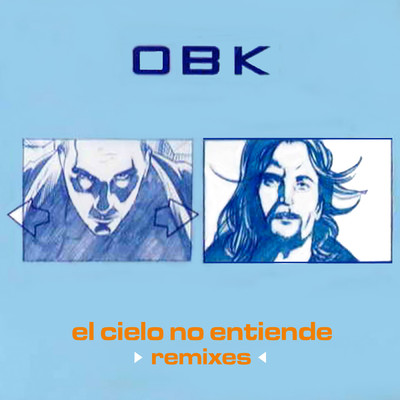 アルバム/El cielo no entiende (Remixes)/OBK