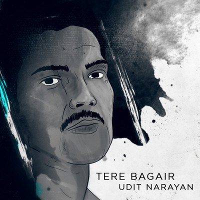 シングル/Tere Bagair/Udit Narayan