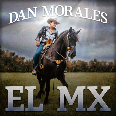 アルバム/EL MX/Dan Morales