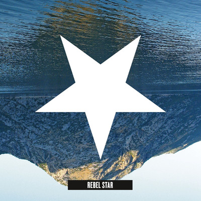 アルバム/Rebel Star/Rebel Star