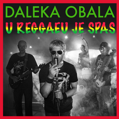 U Reggaeu Je Spas/Daleka Obala