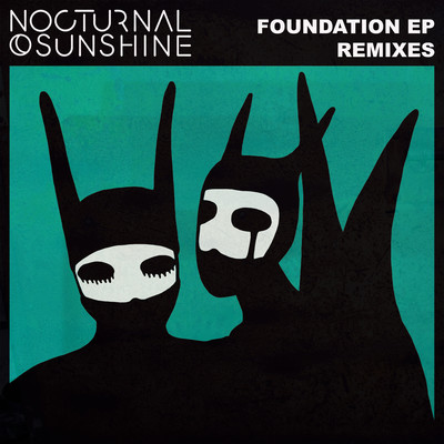 シングル/Foundation (UNDERHER Remix)/Nocturnal Sunshine
