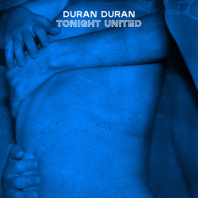シングル/TONIGHT UNITED/Duran Duran