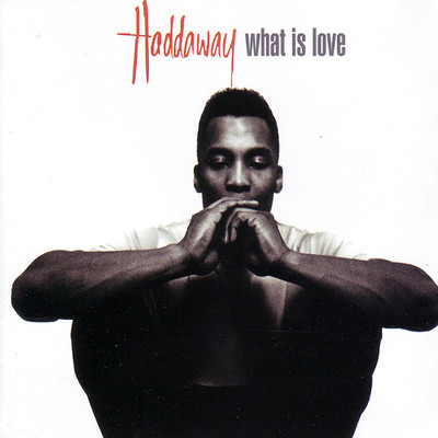 アルバム/What Is Love/Haddaway