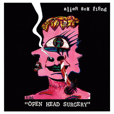 アルバム/Open Head Surgery/Alien Sex Fiend