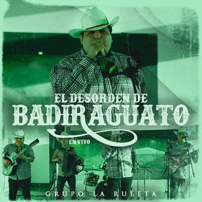 シングル/El Desorden De Badiraguato/Grupo La Ruleta