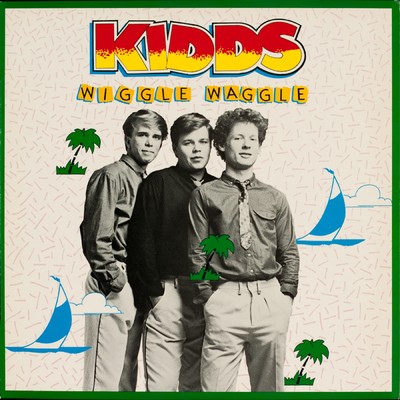 Wiggle Waggle/Kidds