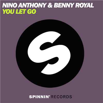 You Let Go (Nino Anthony Mix)/Nino Anthony & Benny Royal