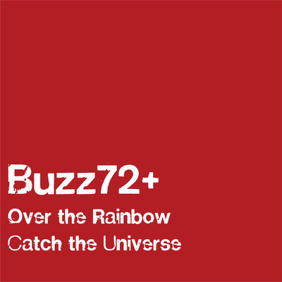 アルバム/オーバーザレインボウ／Catch the universe/Buzz72+
