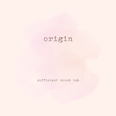 アルバム/origin/sufficient sound lab