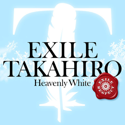 シングル/Heavenly White EXILE RESPECT Ver./EXILE TAKAHIRO