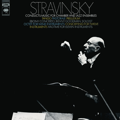 Stravinsky Conducts Music for Chamber & Jazz Ensembles/Igor Stravinsky