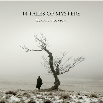アルバム/14 Tales of Mystery/Quadriga Consort