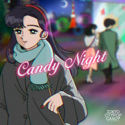 シングル/Candy Night/TOKYO CITYPOP CANDY