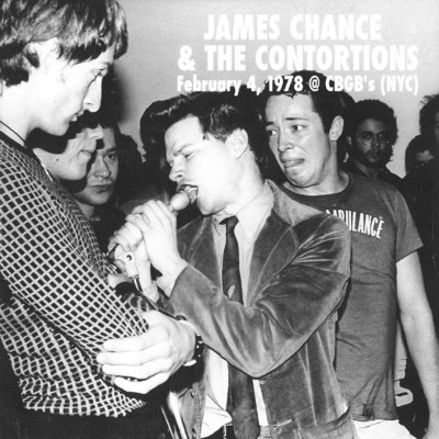 アルバム/James Chance & The Contortions (February 4, 1978@CBGB's (NYC))/James Chance & The Contortions