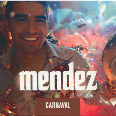 シングル/Carnaval (Radio Version)/MENDEZ