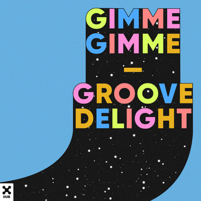 シングル/Gimme Gimme (Extended Mix)/Groove Delight