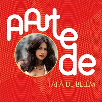 アルバム/A Arte De Fafa de Belem/Fafa de Belem