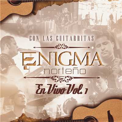 Con Las Guitarritas En Vivo (Vol.1)/Enigma Norteno