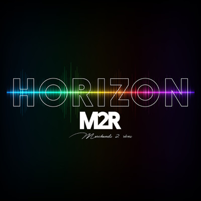 シングル/Horizon/M2R