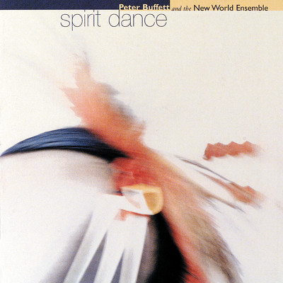 アルバム/Spirit Dance/Peter Buffett