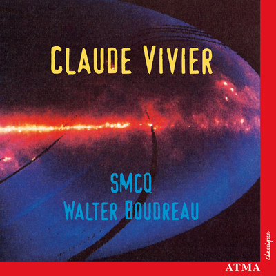Marie-Annick Beliveau／Ensemble de la Societe de musique contemporaine du Quebec／Walter Boudreau