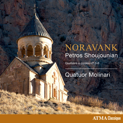 アルバム/Noravank: Shoujounian's String Quartets Nos. 3-6/Quatuor Molinari