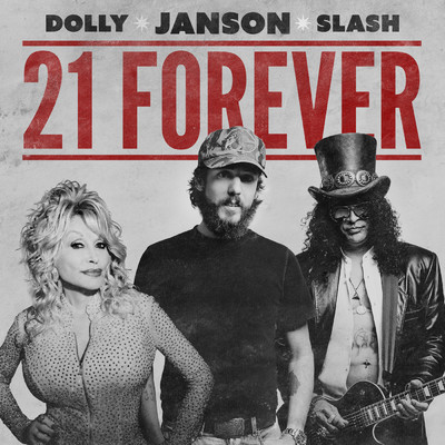 シングル/21 Forever (featuring Dolly Parton, Slash)/Chris Janson