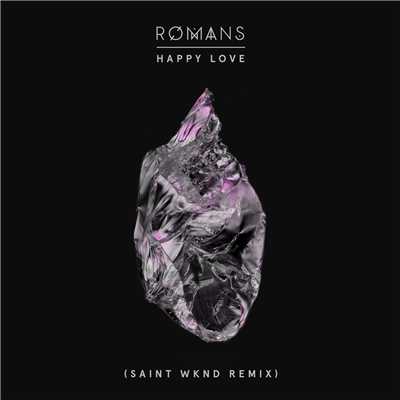 シングル/Happy Love (SAINT WKND Remix)/ROMANS