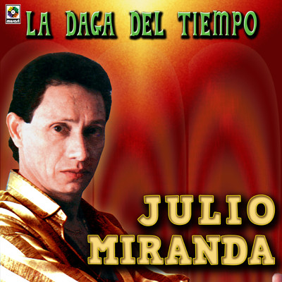 アルバム/La Daga del Tiempo/Julio Miranda