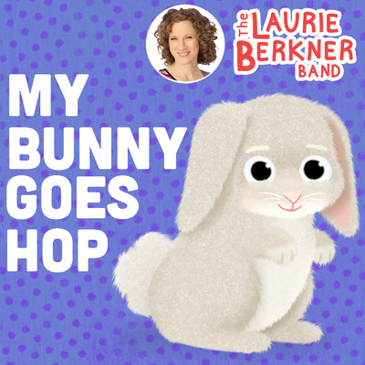 シングル/My Bunny Goes Hop/The Laurie Berkner Band