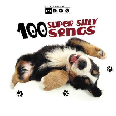 アルバム/The Dog: 100 Super Silly Songs/The Countdown Kids