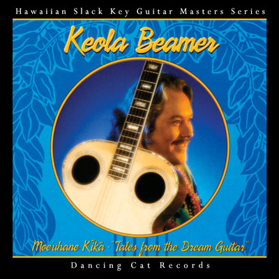 アルバム/Moe'uhane Kika - Tales from the Dream Guitar/Keola Beamer