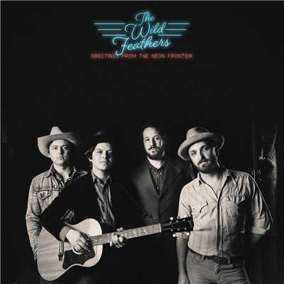 Two Broken Hearts/The Wild Feathers