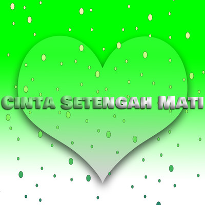 アルバム/Cinta Setengah Mati/Lilin Herlina