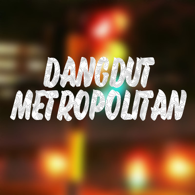 アルバム/Dangdut Metropolitan/Endang Wijayanti