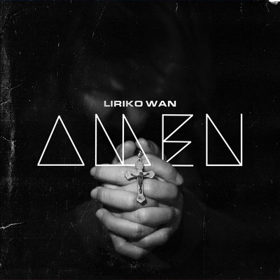 Amen/Liriko Wan