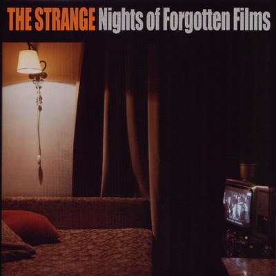 Nights of Forgotten Films/The Strange