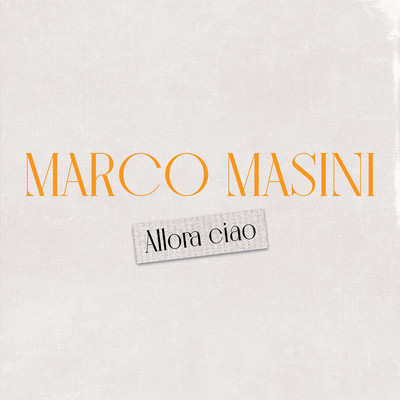 Allora ciao/Marco Masini