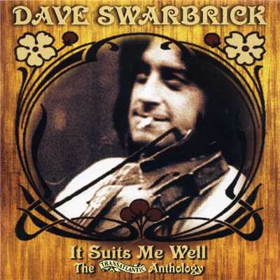 It Suits Me Well - The Transatlantic Anthology/Dave Swarbrick