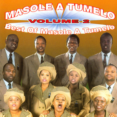 アルバム/Best Of Masole A Tumelo Vol 2/Masole A Tumelo