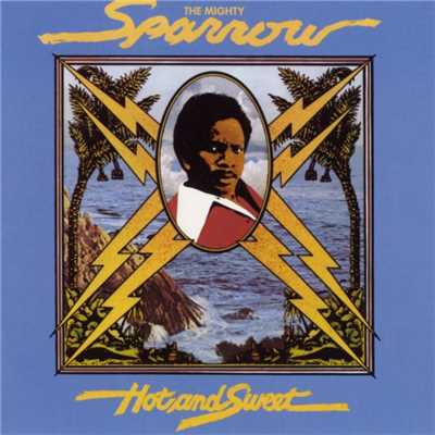 Hot and Sweet/The Mighty Sparrow
